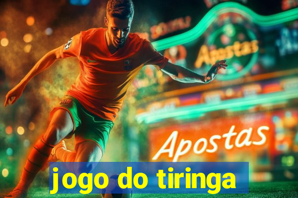 jogo do tiringa