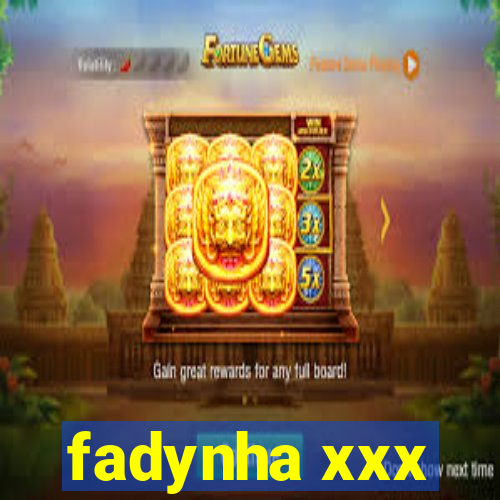 fadynha xxx