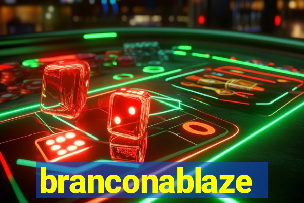 branconablaze