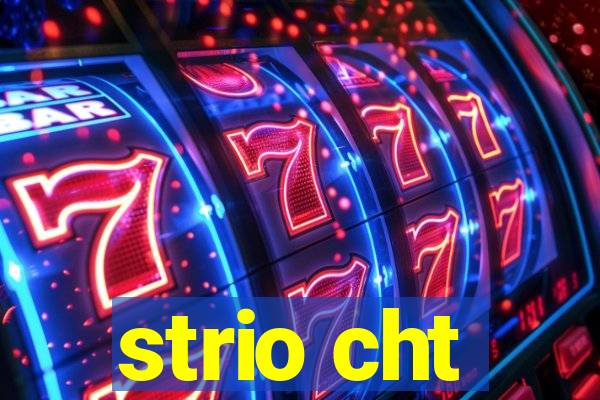 strio cht