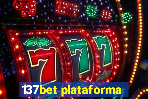 137bet plataforma