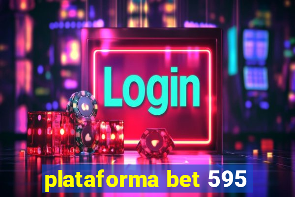 plataforma bet 595