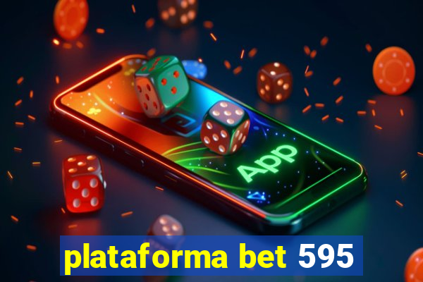 plataforma bet 595