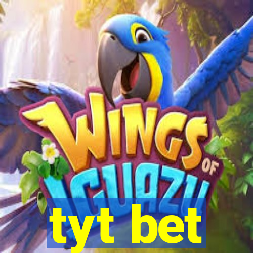 tyt bet