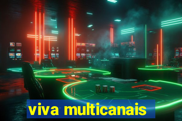 viva multicanais