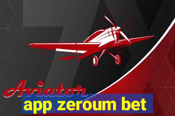 app zeroum bet