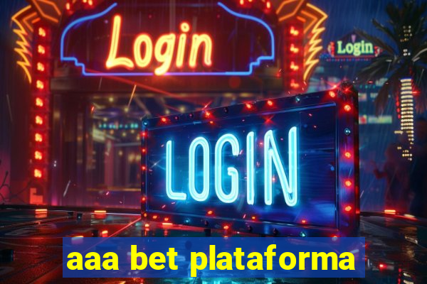 aaa bet plataforma