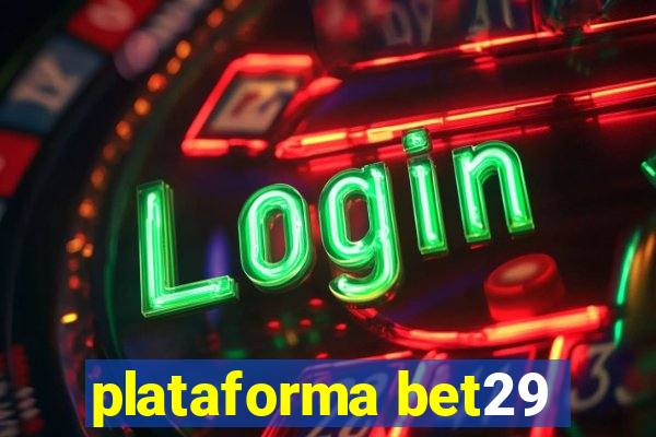plataforma bet29