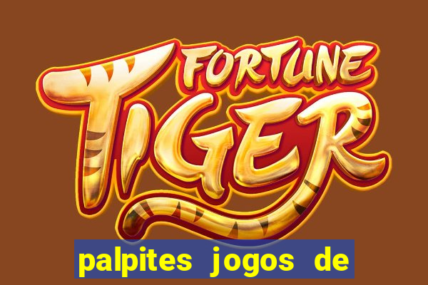 palpites jogos de quarta feira