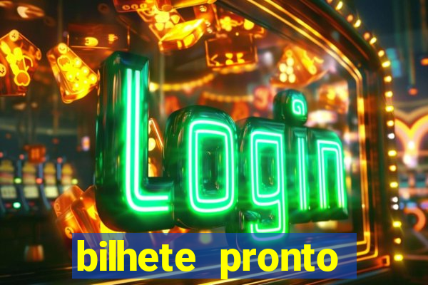 bilhete pronto futebol hoje