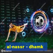 al-nassr - dhamk