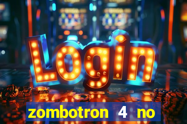 zombotron 4 no click jogos