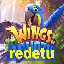 redetu