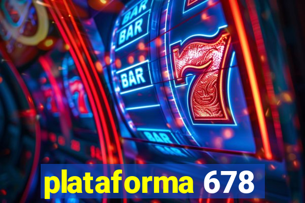 plataforma 678