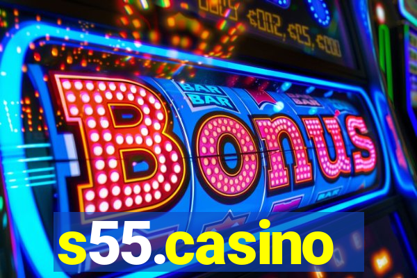 s55.casino