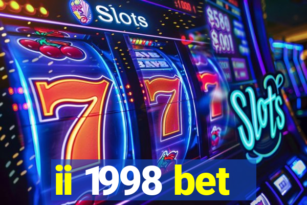 ii 1998 bet