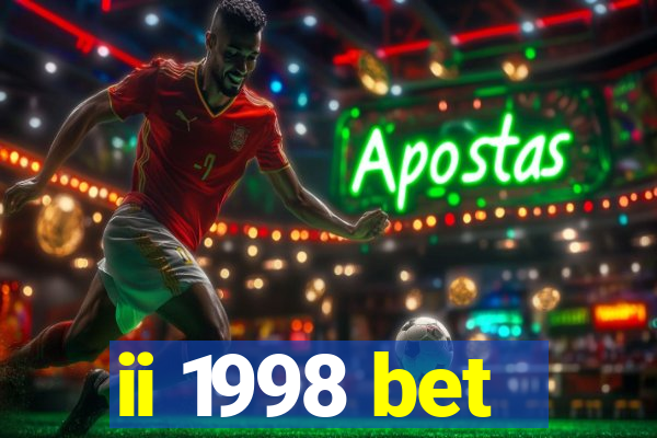 ii 1998 bet