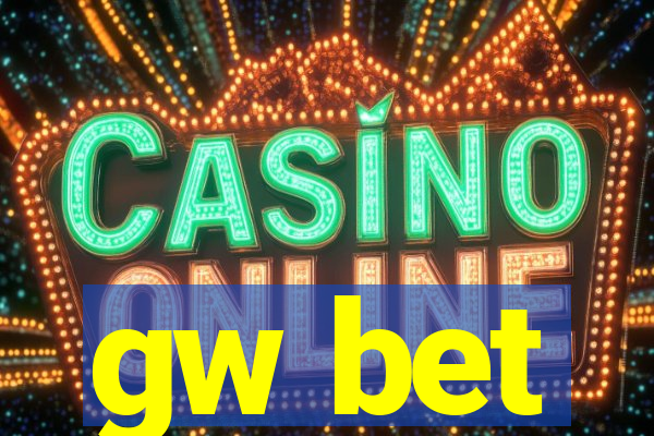 gw bet