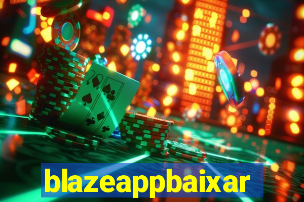 blazeappbaixar