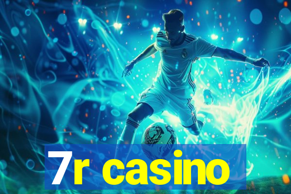 7r casino