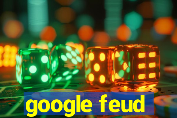 google feud