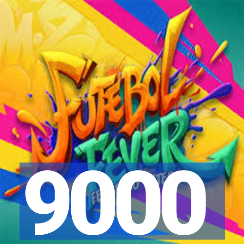 9000
