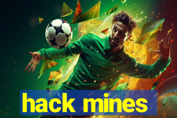hack mines