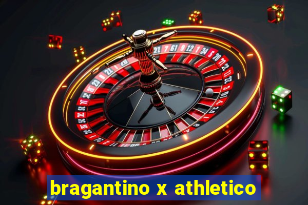 bragantino x athletico