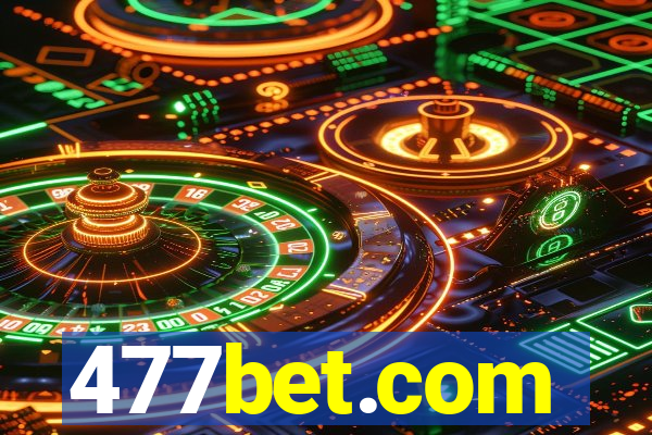 477bet.com