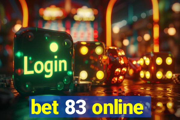 bet 83 online