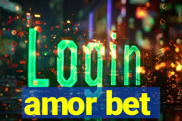 amor bet