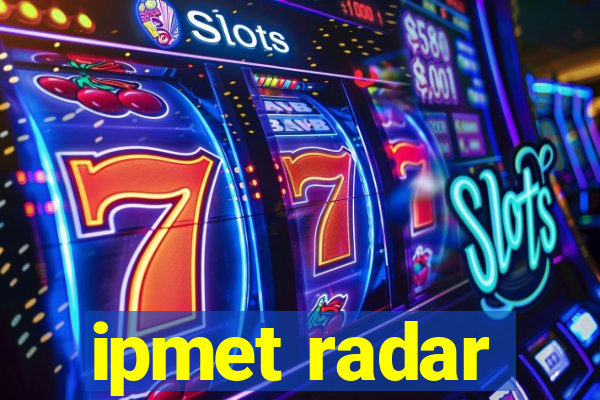 ipmet radar