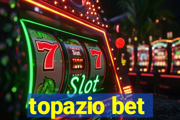 topazio bet