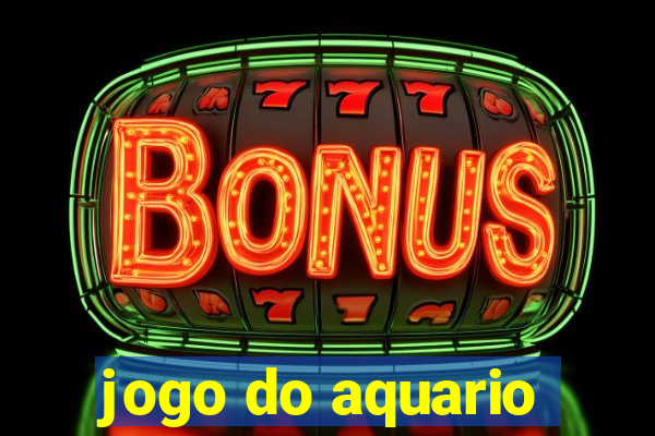 jogo do aquario