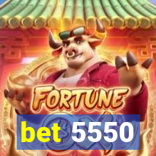 bet 5550