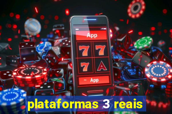 plataformas 3 reais