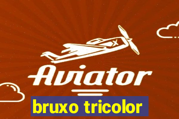 bruxo tricolor