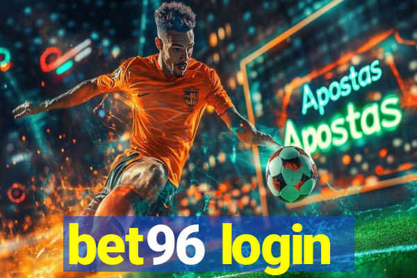 bet96 login
