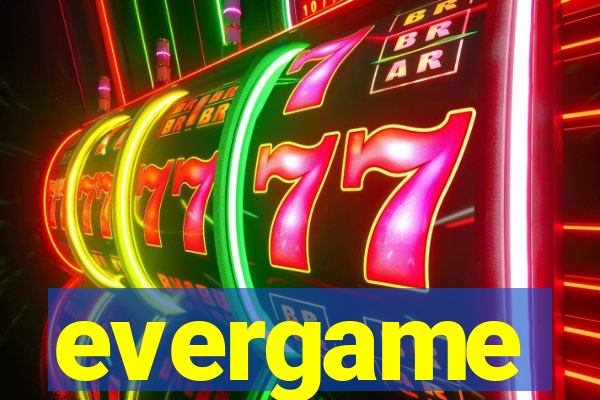 evergame