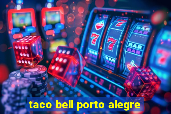 taco bell porto alegre