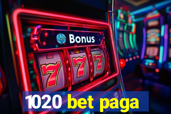 1020 bet paga