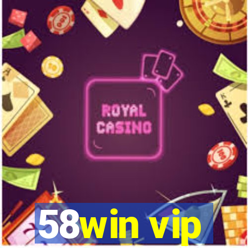 58win vip