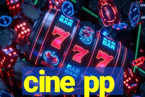 cine pp
