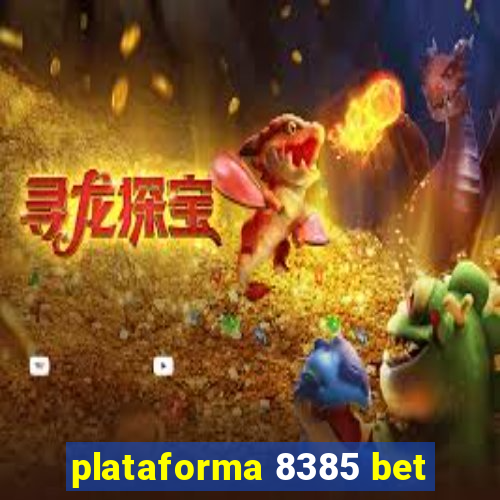 plataforma 8385 bet