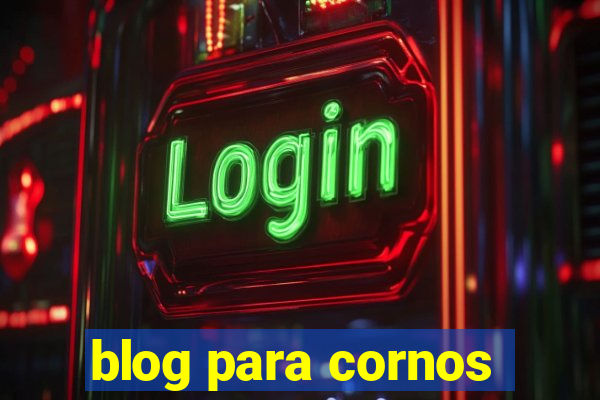 blog para cornos