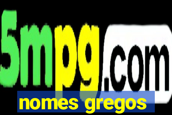 nomes gregos