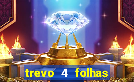 trevo 4 folhas significado espiritual