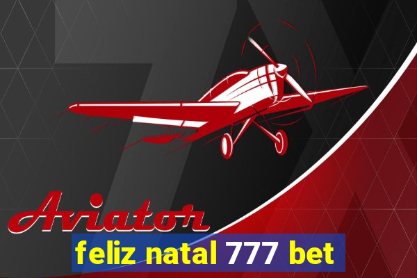 feliz natal 777 bet
