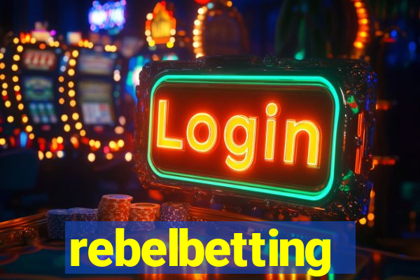 rebelbetting