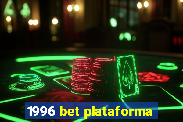 1996 bet plataforma